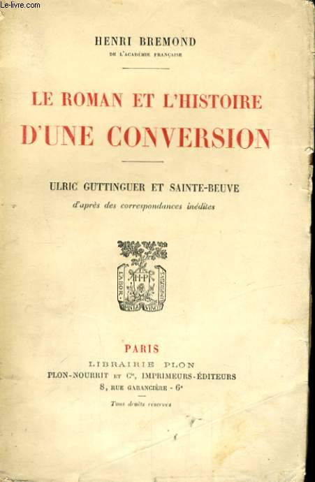LE ROMAN ET L'HISTOIRE D'UNE CONVERSION, ULRIC GUTTINGUER ET SAINTE-BEUVE