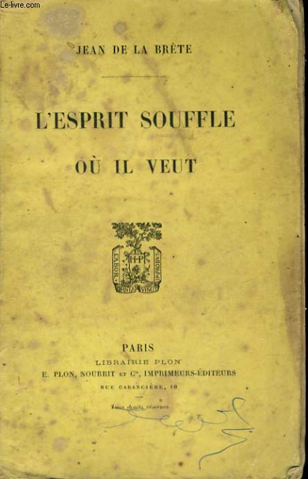 L'ESPRIT SOUFFLE OU IL VEUT