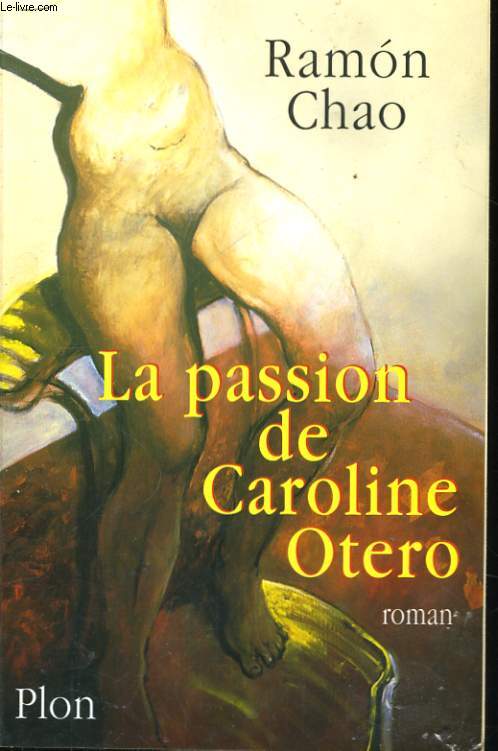 LA PASSION DE CAROLINE OTERO