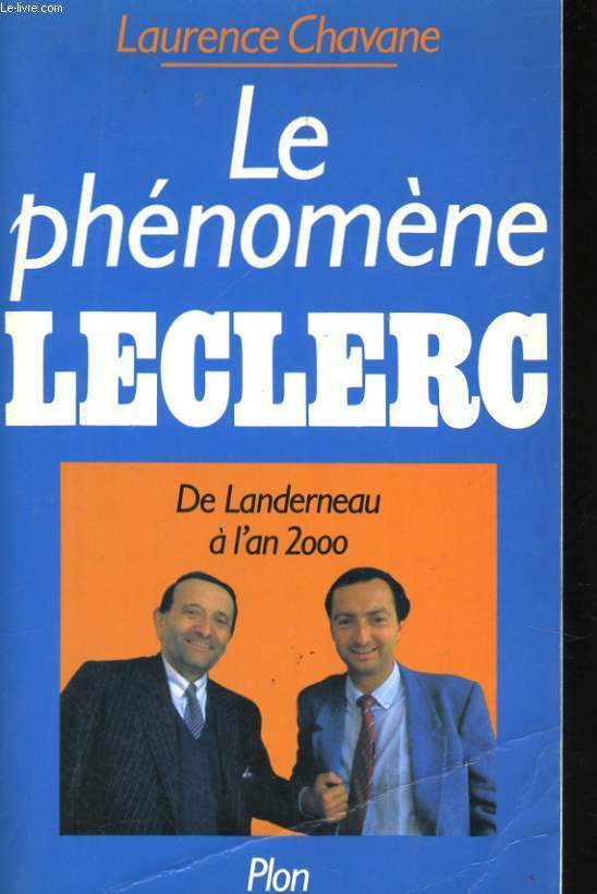 LE PHENOMENE LECLERC, DE LANDERNEAU A L'AN 2000