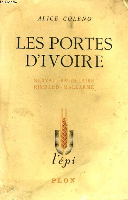 LES PORTES D'IVOIRE - NERVAL, BAUDELAIRE, RIMBAUD, MALLARME