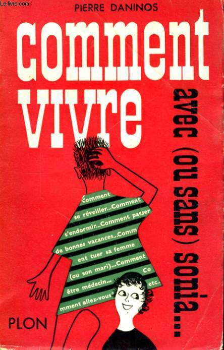 COMMENT VIVRE AVEC (OU SANS) SONIA...