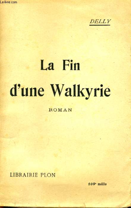 LA FIN D'UNE WALKYRIE