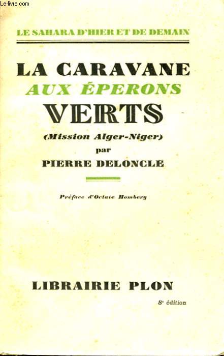 LA CARAVANE AUX EPERONS VERTS (MISSION ALGER-NIGER)