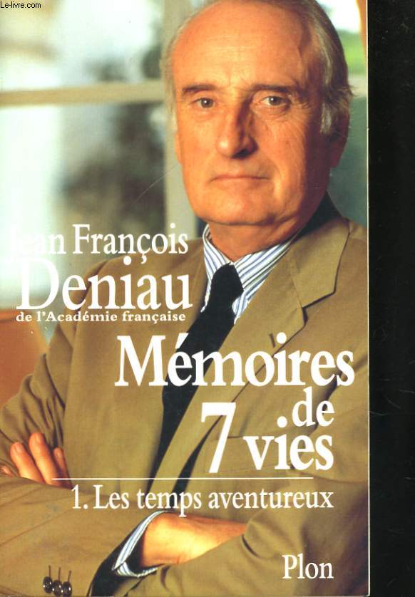 MEMOIRES DE 7 VIES, TOME 1: LES TEMPS AVENTUREUX