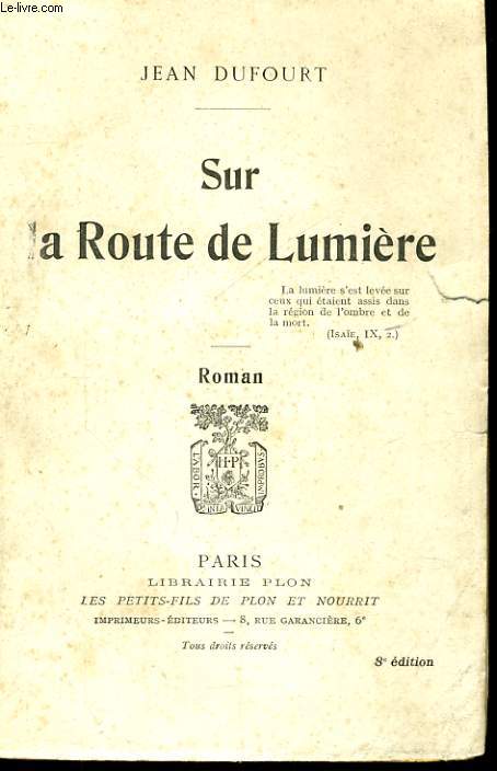 SUR LA ROUTE DE LA LUMIERE