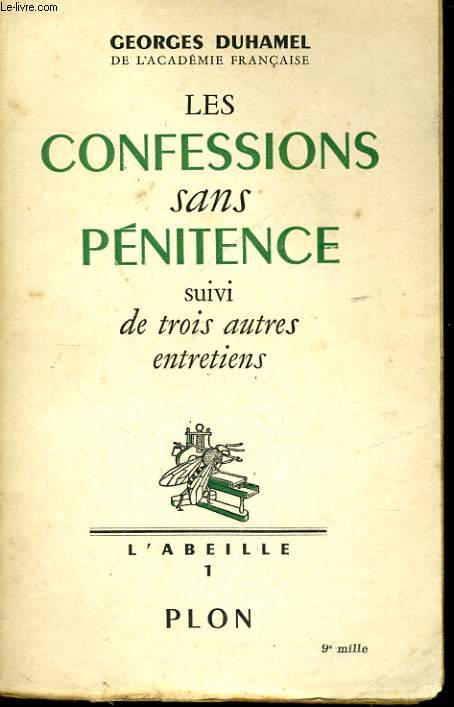 LES CONFESSIONS SANS PENITENCE suivi de TROIS AUTRES ENTRETIENS