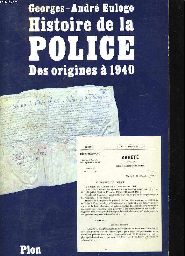 HISTOIRE DE LA POLICE, DES ORIGINES A 1940