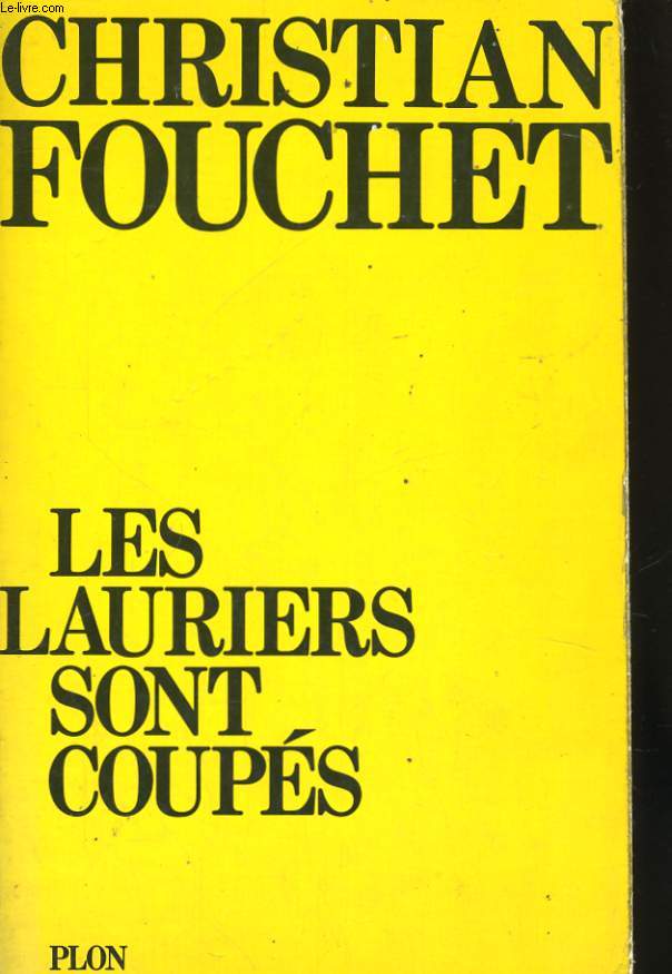 LES LAURIERS SONT COUPES