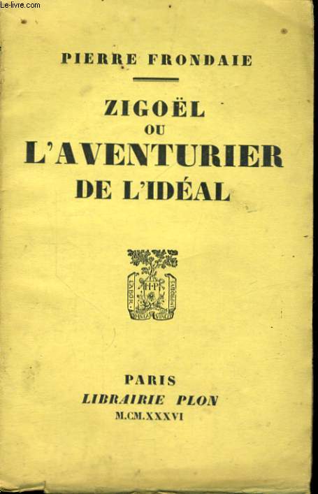 ZIGOEL OU L'AVENTURIER DE L'IDEAL