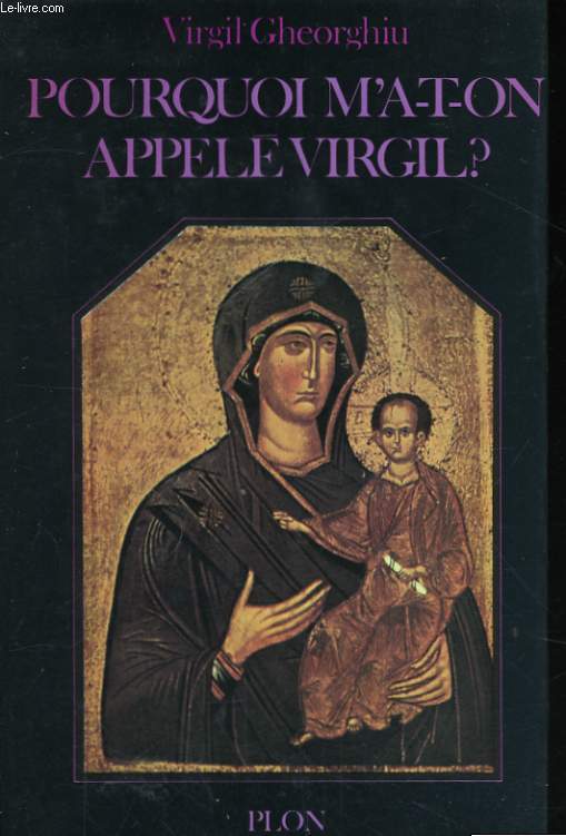 POURQUOI M'A-T-ON APPELE VIRGIL ?