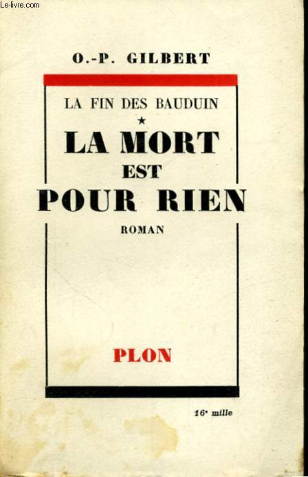 LA FIN DES BAUDUIN, TOMES 1 et 2: LA MORT EST POUR RIEN / LA VICTOIRE SANS AILES