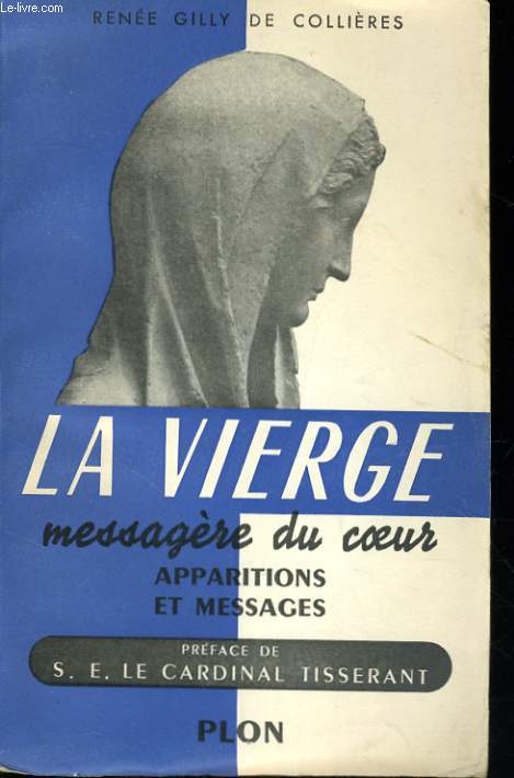 LA VIERGE MESSAGERE DU COEUR - APPARITIONS ET MESSAGES