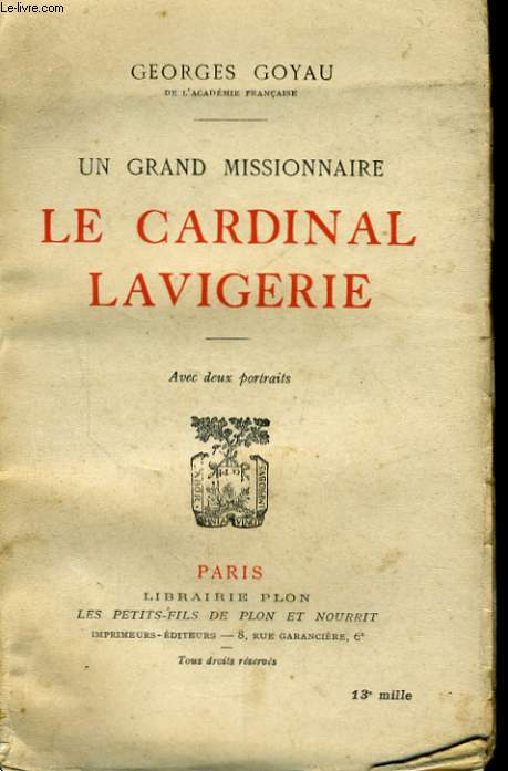 UN GRAND MISSIONNAIRE, LE CARDINAL LAVIGERIE