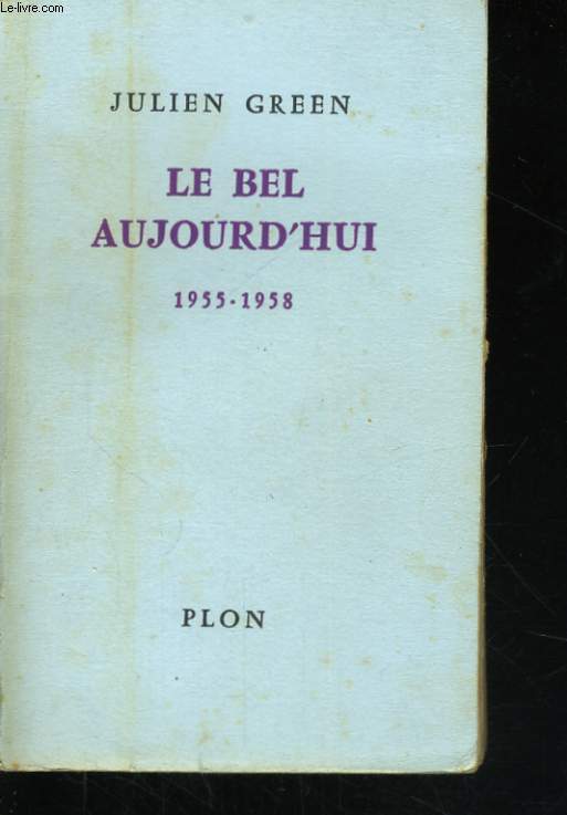 LE BEL AUJOURD'HUI, 1955-1958