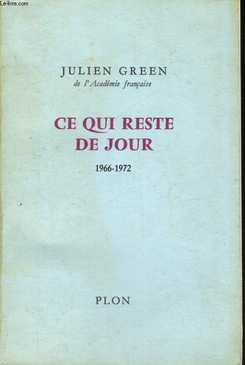 CE QUI RESTE DE JOUR, 1966-1972