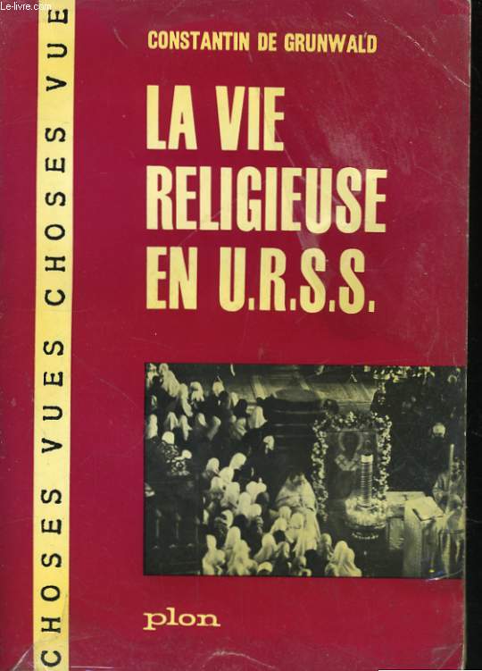 LA VIE RELIGIEUSE EN U.R.S.S.