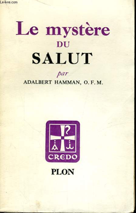 LE MYSTERE DU SALUT