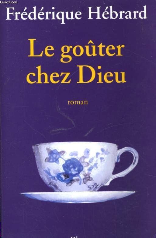 LE GOUTER CHEZ DIEU