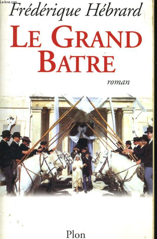 LE GRAND BATRE