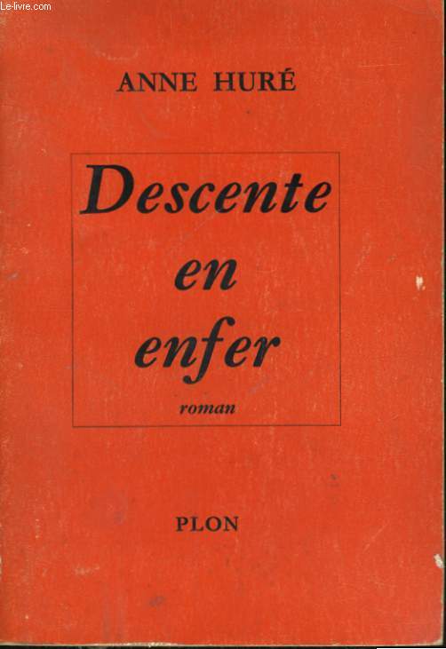 DESCENTE EN ENFER