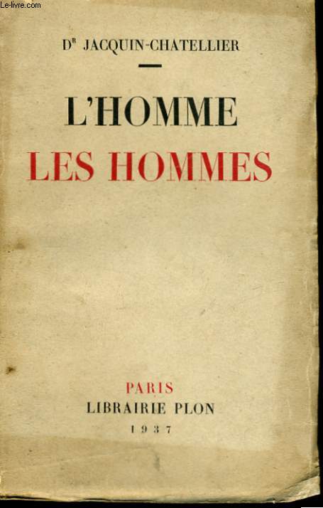 L'HOMME, LES HOMMES