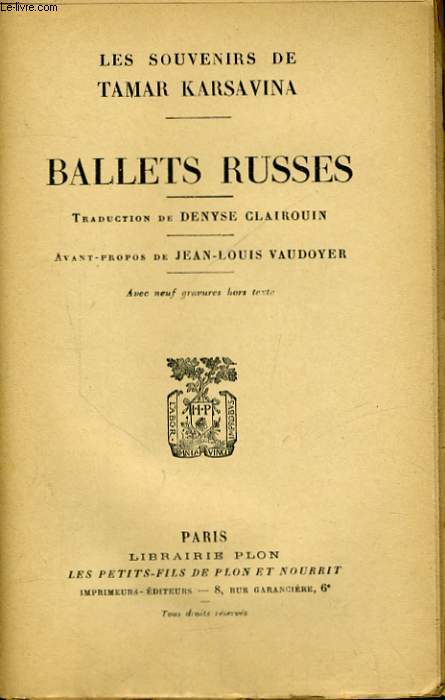 LES SOUVENIRS DE TAMAR KARSAVINA: BALLETS RUSSES