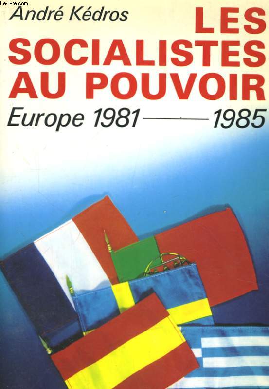 LES SOCIALISTES AU POUVOIR, EUROPE 1981-1985