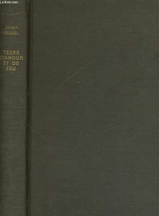 TERRE D'AMOUR ET DE FEU, ISRAEL 1925-1961