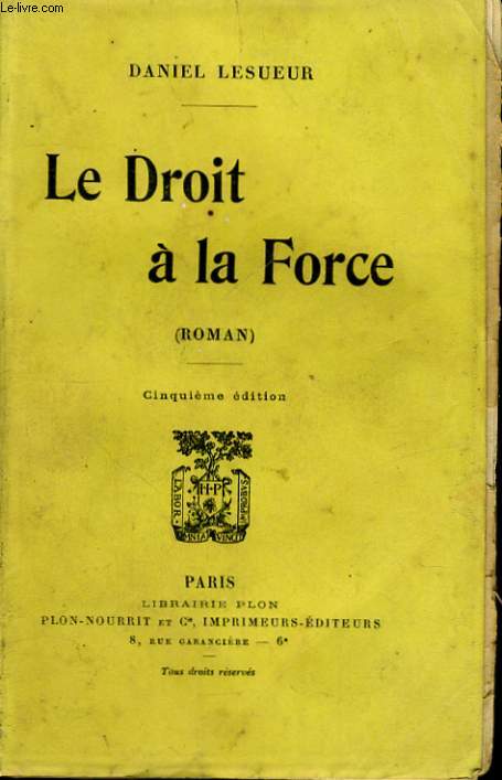 LE DROIT A LA FORCE