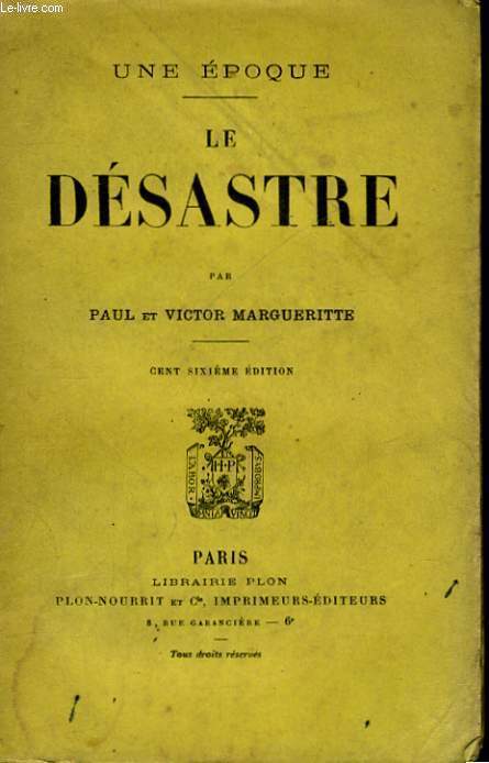 UNE EPOQUE, LE DESASTRE