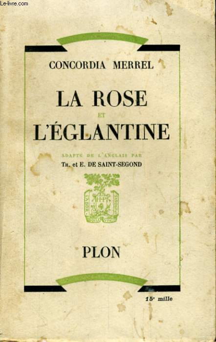 LA ROSE ET L'EGLANTINE