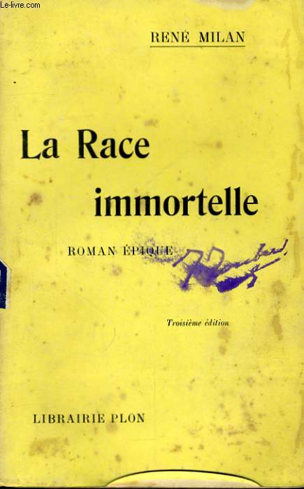 LA RACE IMMPORTELLE, ROMAN EPIQUE