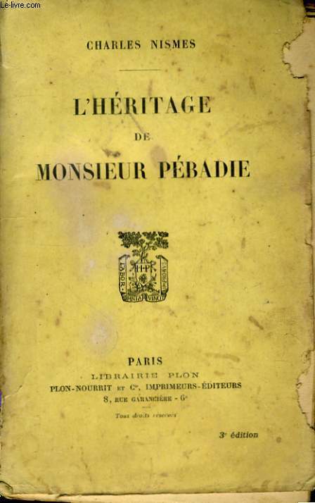 L'HERITAGE DE MONSIEUR PEBADIE