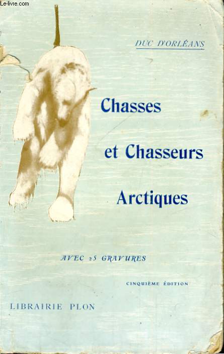 CHASSES ET CHASSEURS ARCTIQUES