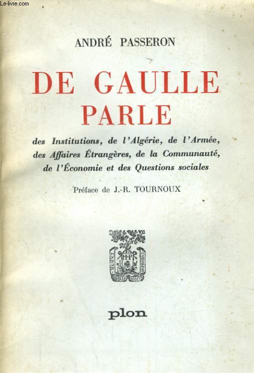 DE GAULLE PARLE DES INSTITUTIONS, DE L'ALGERIE, DE L'ARMEE, DES AFFAIRES ETRANGERES, DE LA COMMUNAUTE, DE L'ECONOMIE ET DES QUESTIONS SOCIALES