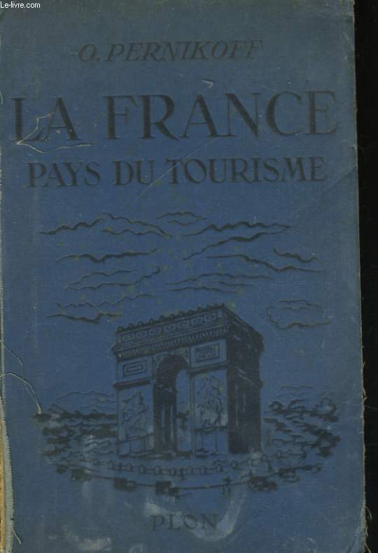 LA FRANCE PAYS DU TOURISME