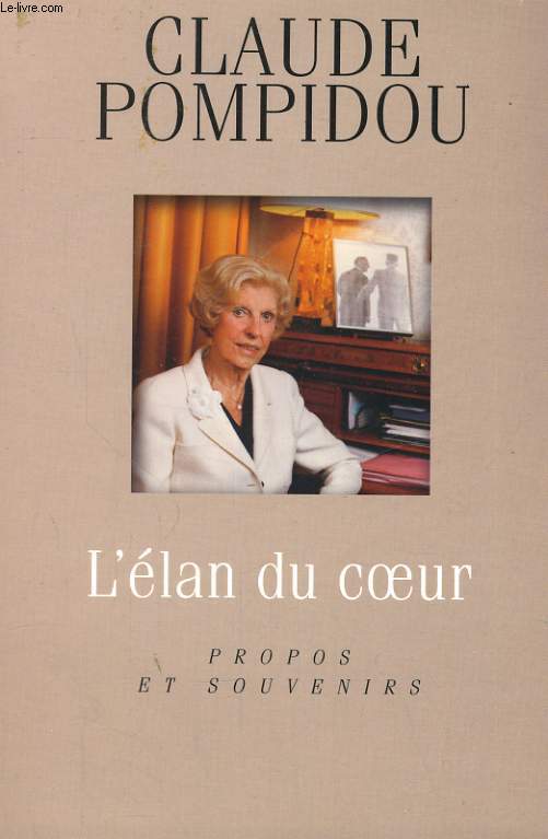 L'ELAN DU COEUR, PROPOS ET SOUVENIRS