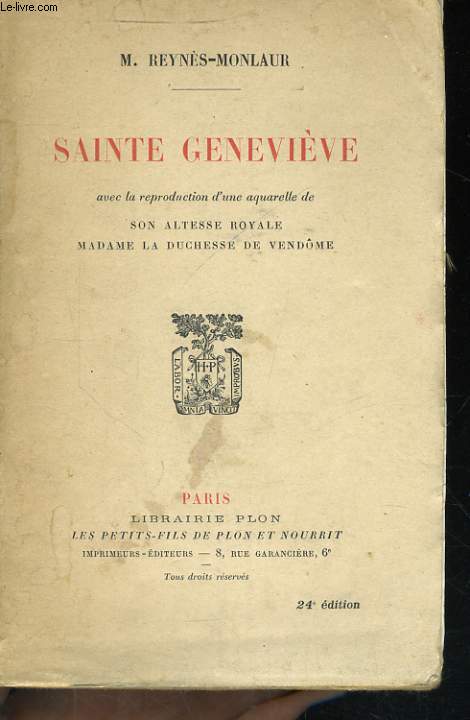 SAINTE GENEVIEVE, SON ALTESSE ROYALE MADAME LA DUCHESSE DE VENDOME