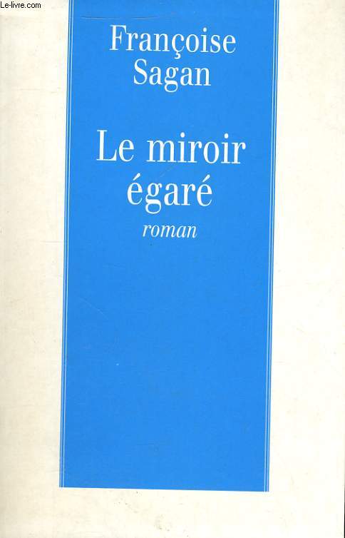 LE MIROIR EGARE