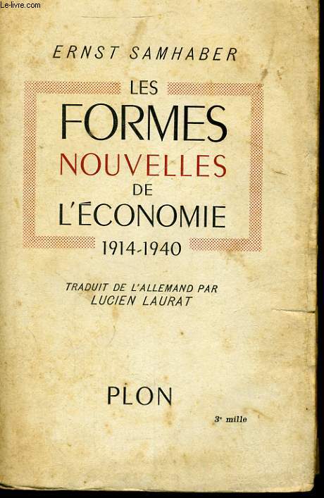 LES FORMES NOUVELLES DE L'ECONOMIE, 1914-1940