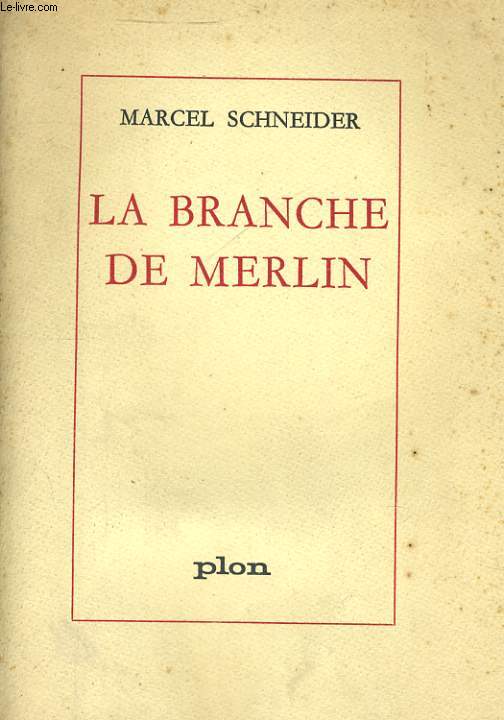 LA BRANCHE DE MERLIN