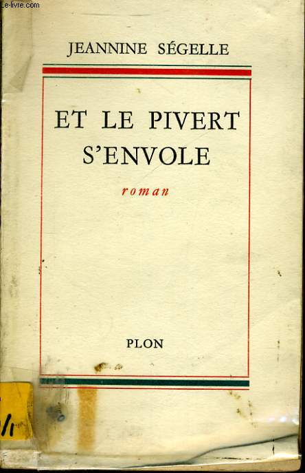 ET LE PIVERT S'ENVOLE