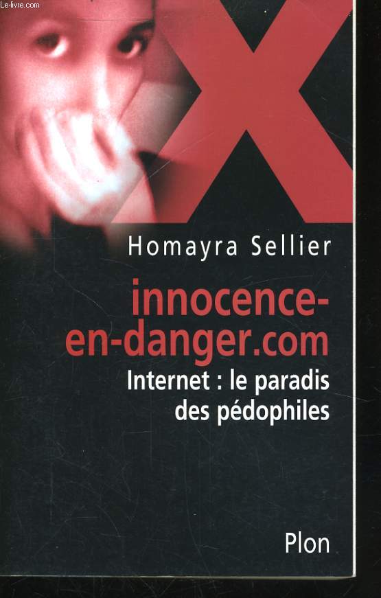 INNOCENCE-EN-DANGER.COM - INTERNET: LE PARADIS DES PEDOPHILES