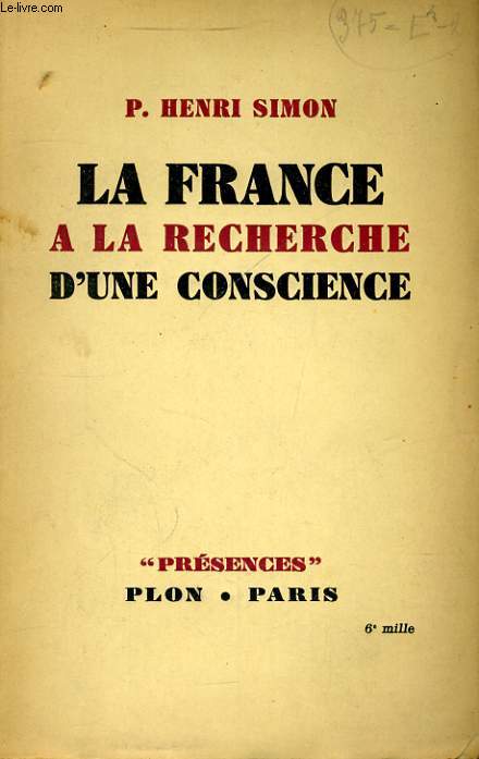 LA FRANCE A LA RECHERCHE D'UNE CONSCIENCE