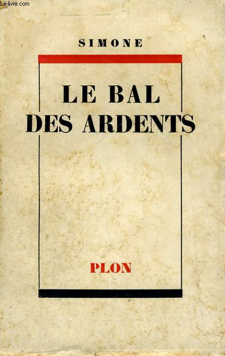 LE BAL DES ARDENTS