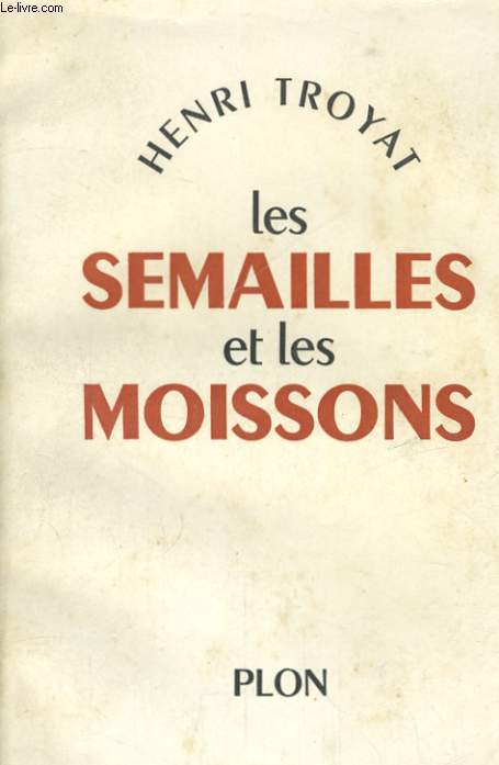 LES SEMAILLES ET LES MOISSONS