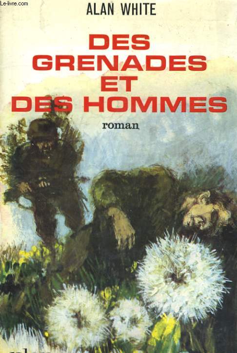 DES GRENADES ET DES HOMMES