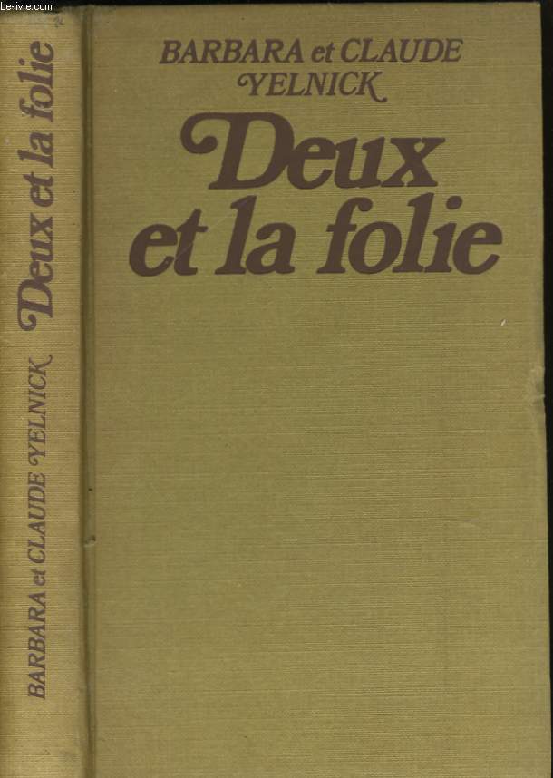 DEUX ET LA FOLIE