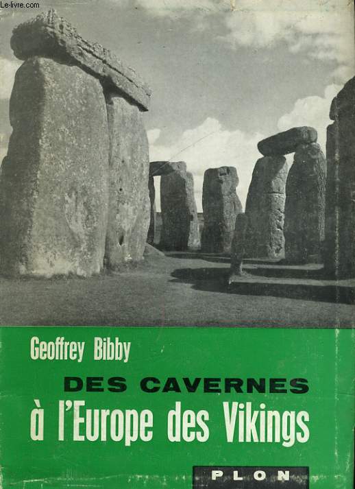 DES CAVERNES A L'EUROPE DES VIKINGS, LA VIE EN EUROPE DU NORD DE 15000 ANS AVANT JESUS-CHRIST A L'EPOQUE DES VIKINGS